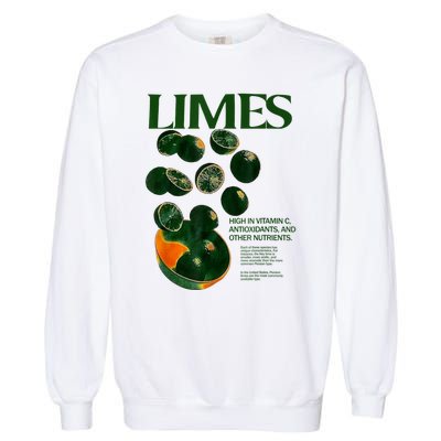 Limes Funny High In Vitamin C Antioxidants Other Nutrients Garment-Dyed Sweatshirt