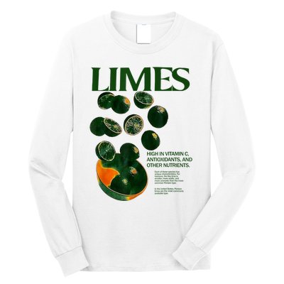 Limes Funny High In Vitamin C Antioxidants Other Nutrients Long Sleeve Shirt