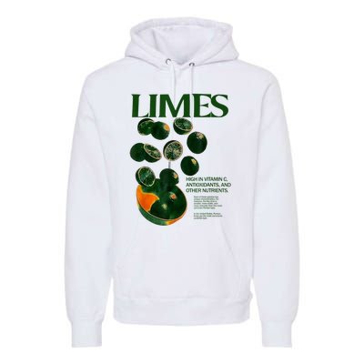 Limes Funny High In Vitamin C Antioxidants Other Nutrients Premium Hoodie