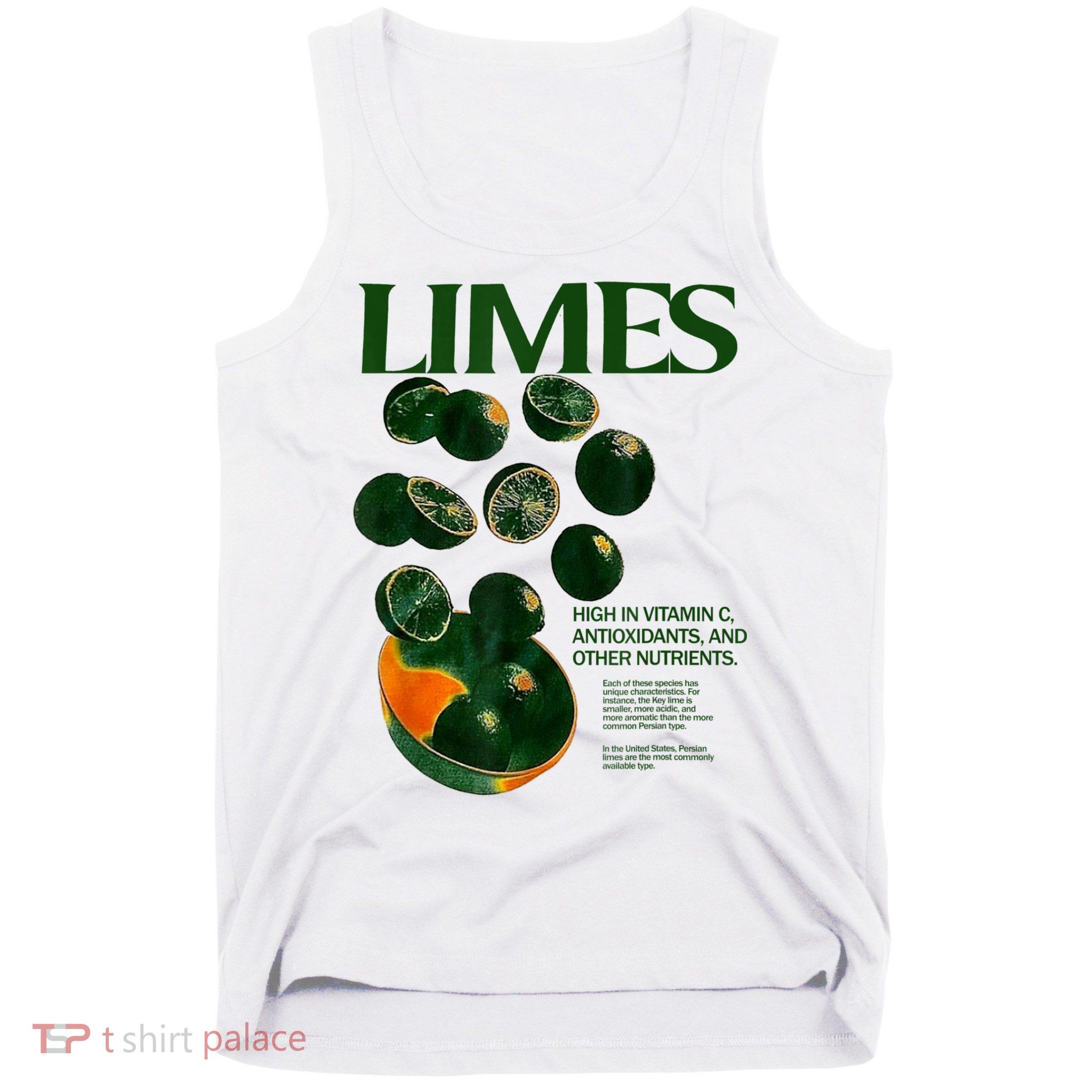 Limes Funny High In Vitamin C Antioxidants Other Nutrients Tank Top