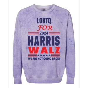 Lgbtq For Harris Walz We Are Not Going Back Gift Colorblast Crewneck Sweatshirt