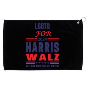 Lgbtq For Harris Walz We Are Not Going Back Gift Grommeted Golf Towel