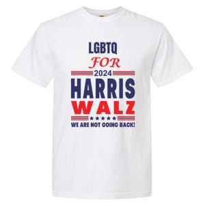 Lgbtq For Harris Walz We Are Not Going Back Gift Garment-Dyed Heavyweight T-Shirt