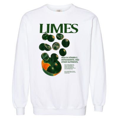 Limes Funny High In Vitamin C Antioxidants Other Nutrients Garment-Dyed Sweatshirt