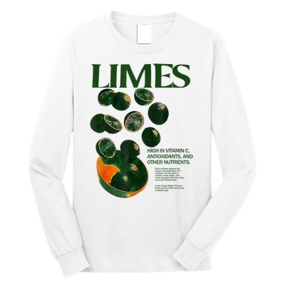 Limes Funny High In Vitamin C Antioxidants Other Nutrients Long Sleeve Shirt