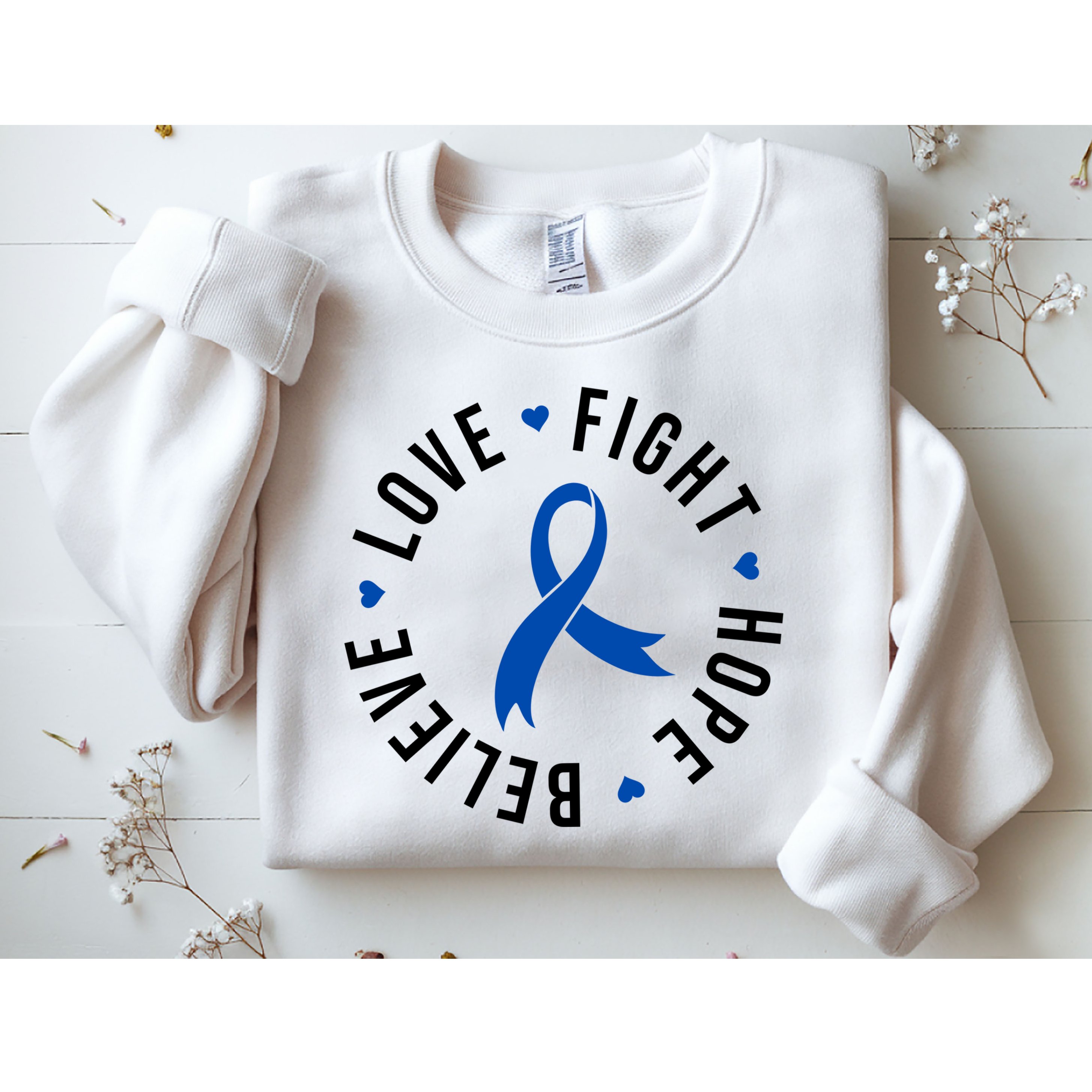 Love Fight Hope And Believe Colon Cancer Awareness Sweatshirt