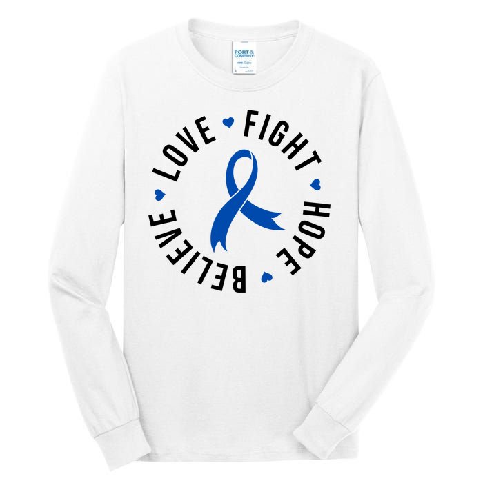 Love Fight Hope And Believe Colon Cancer Awareness Tall Long Sleeve T-Shirt