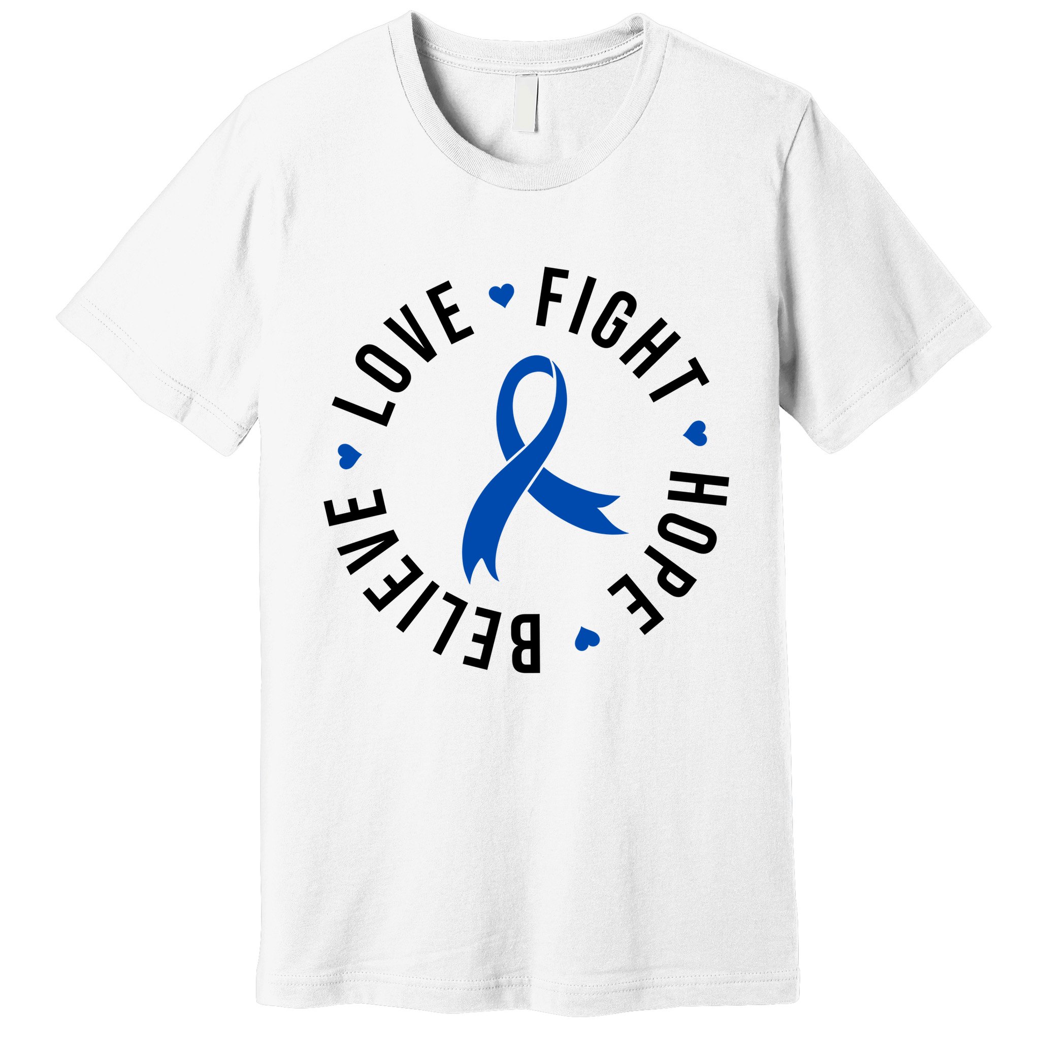 Love Fight Hope And Believe Colon Cancer Awareness Premium T-Shirt