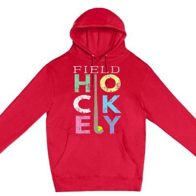 Love Field Hockey Fun Birthday Gift Product Premium Pullover Hoodie