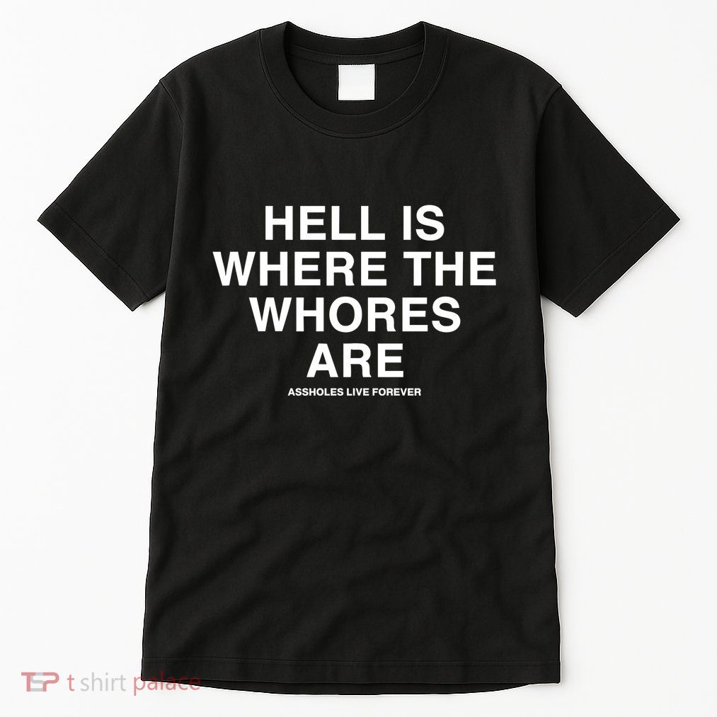 Linda Finegold Hell Is Where The Whores Are Tall T-Shirt