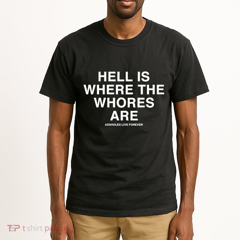 Linda Finegold Hell Is Where The Whores Are Tall T-Shirt