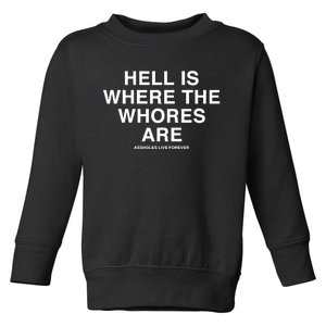 Linda Finegold Hell Is Where The Whores Are Toddler Sweatshirt