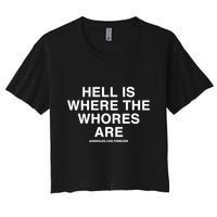 Linda Finegold Hell Is Where The Whores Are Women's Crop Top Tee
