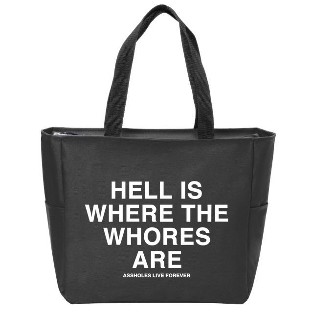 Linda Finegold Hell Is Where The Whores Are Zip Tote Bag