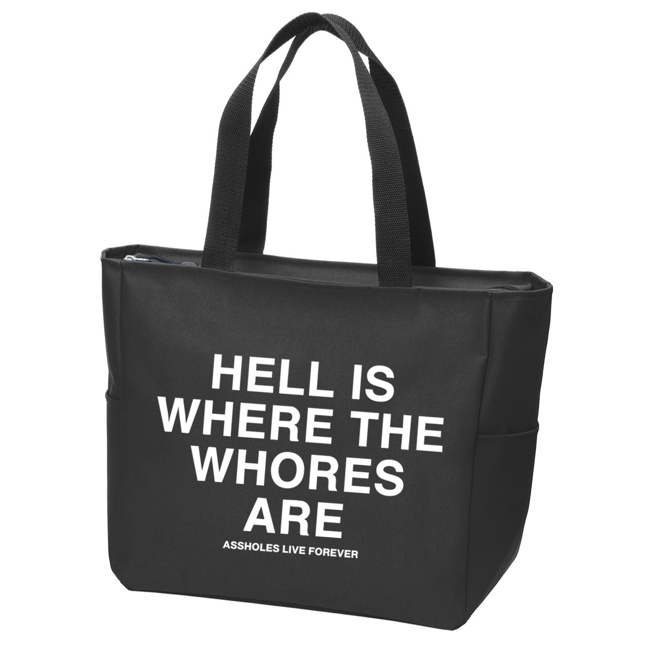 Linda Finegold Hell Is Where The Whores Are Zip Tote Bag