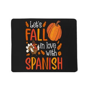 Lets Fall In Love With Spanish Teacher Thanksgiving Mousepad