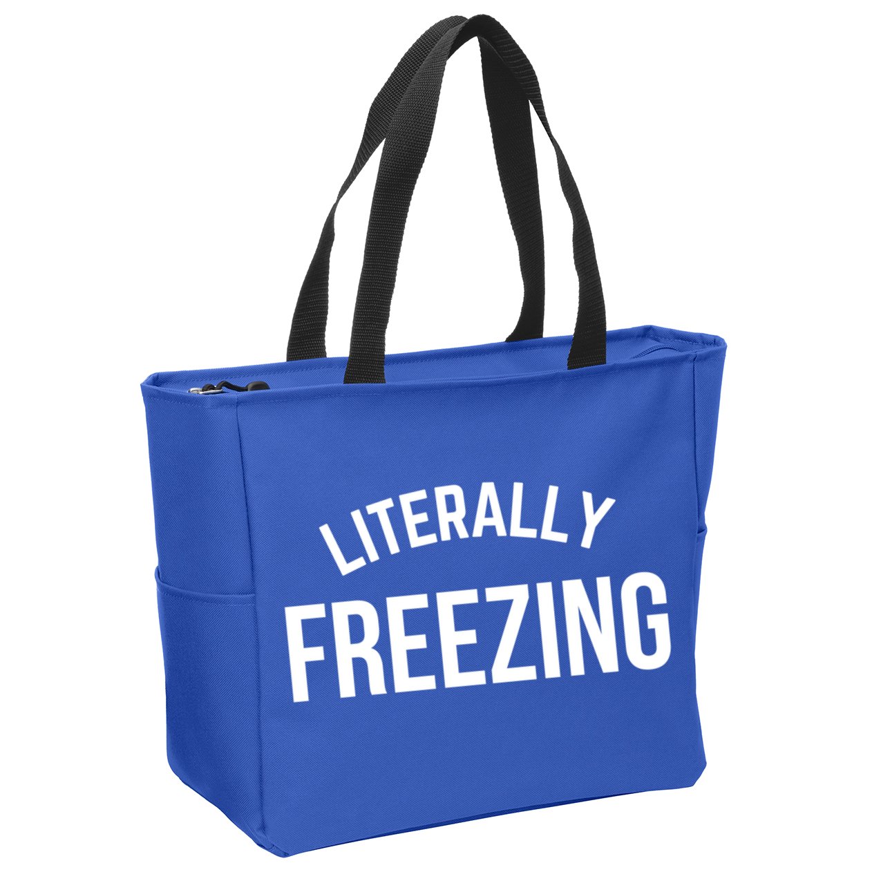 Literally Freezing I Am Literally Freezing Cold Gift Zip Tote Bag