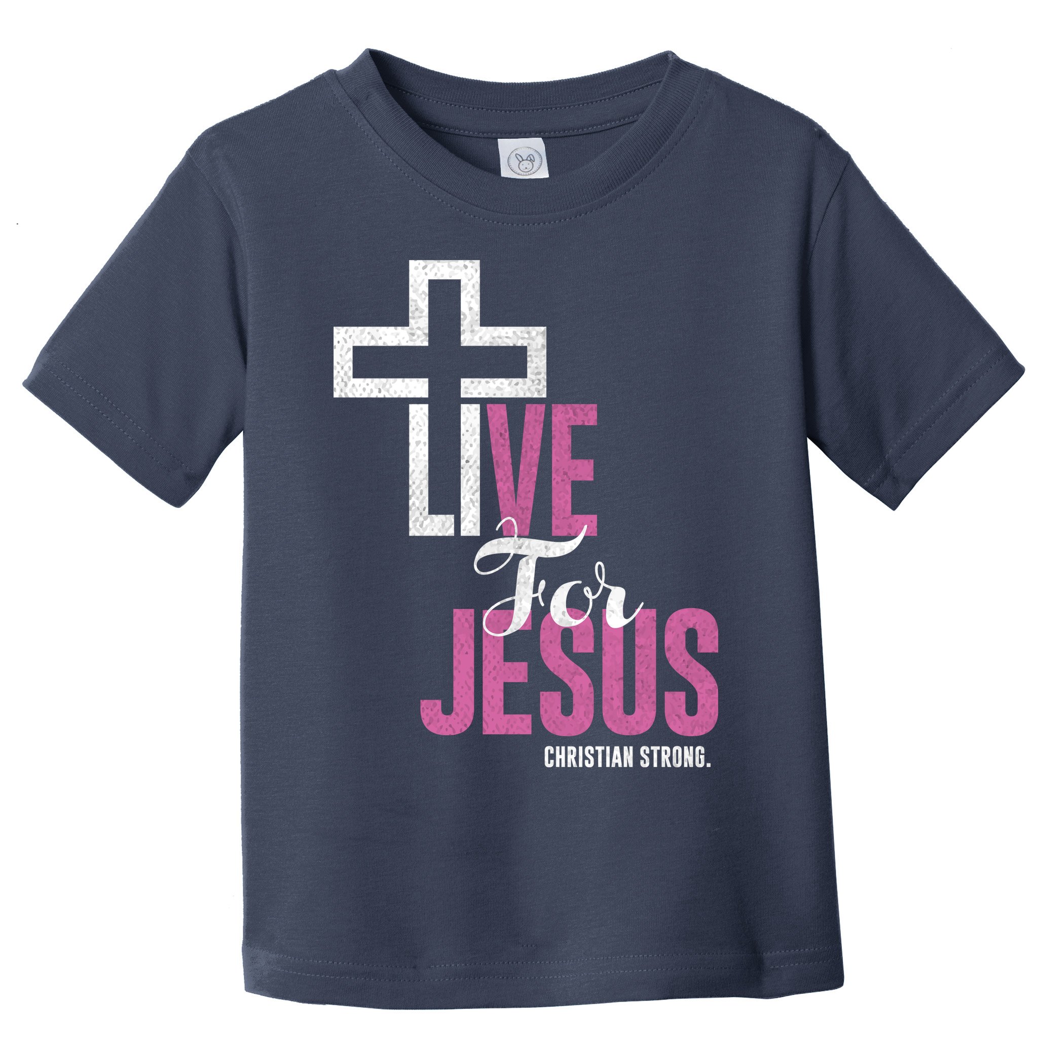Live For Jesus Christian Bible Religious Toddler T-Shirt