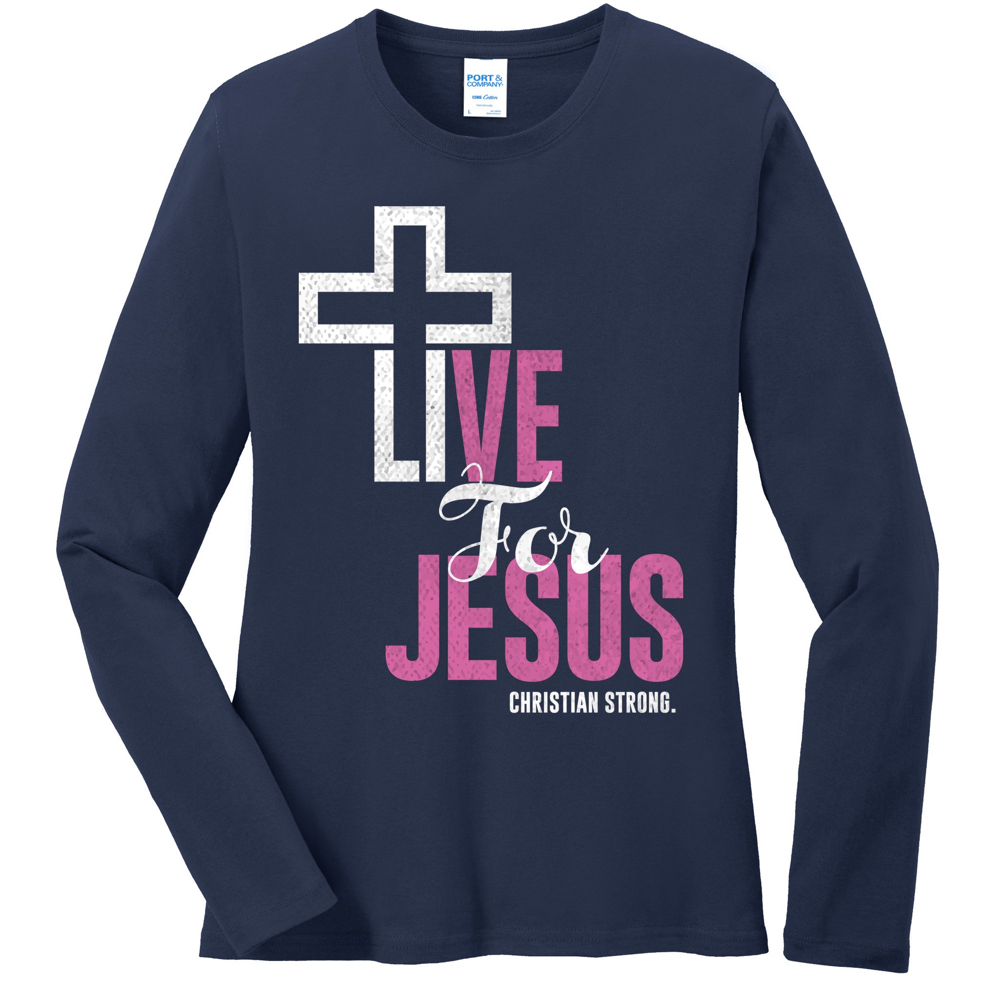 Live For Jesus Christian Bible Religious Ladies Long Sleeve Shirt