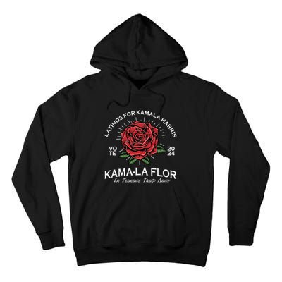 Latinos For Kamala Harris 2024 Vote Kama La Flor Le Temenos Tall Hoodie