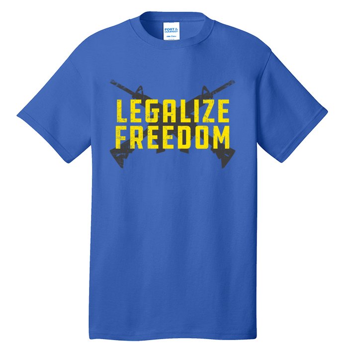 Legalize Freedom Libertarian Argift15 Gun Rights 2nd Adt Great Gift Tall T-Shirt