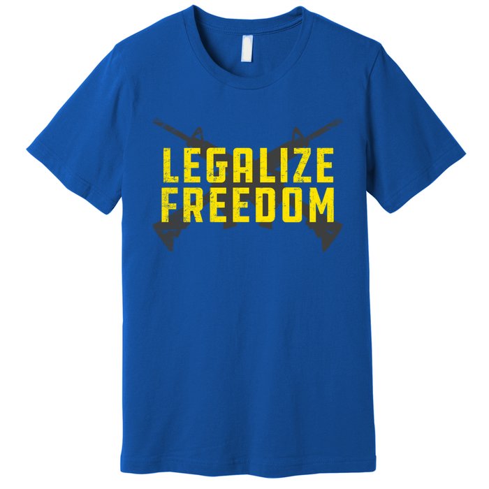 Legalize Freedom Libertarian Argift15 Gun Rights 2nd Adt Great Gift Premium T-Shirt