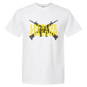 Legalize Freedom Libertarian Argift15 Gun Rights 2nd Adt Great Gift Garment-Dyed Heavyweight T-Shirt