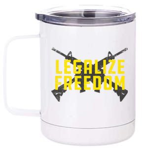 Legalize Freedom Libertarian Argift15 Gun Rights 2nd Adt Gift 12 oz Stainless Steel Tumbler Cup