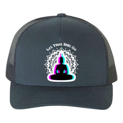 Lotus Flower Let That Shi!t Go Buddha Gift Yupoong Adult 5-Panel Trucker Hat