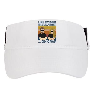 Like Father Like Daughter Oh Crap Adult Drive Performance Visor