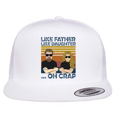 Like Father Like Daughter Oh Crap Flatbill Hat