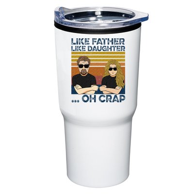Like Father Like Daughter Oh Crap Tumbler