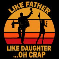 Like Father Like Daughter Oh Crap Fathers Days 16 in Basic Backpack