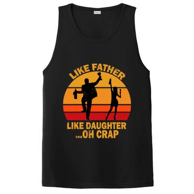 Like Father Like Daughter Oh Crap Fathers Days PosiCharge Competitor Tank
