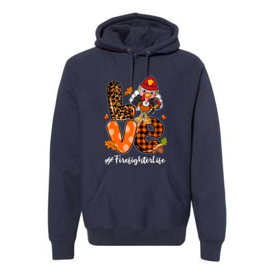 Love Firefighter Leopard Turkey Fall Thanksgiving Premium Hoodie