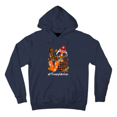 Love Firefighter Leopard Turkey Fall Thanksgiving Tall Hoodie