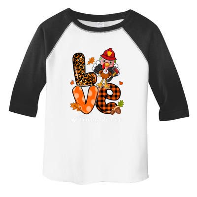 Love Firefighter Leopard Turkey Fall Thanksgiving Toddler Fine Jersey T-Shirt