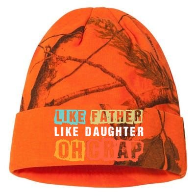 Like Father Like Daughter Oh Crap Kati Licensed 12" Camo Beanie