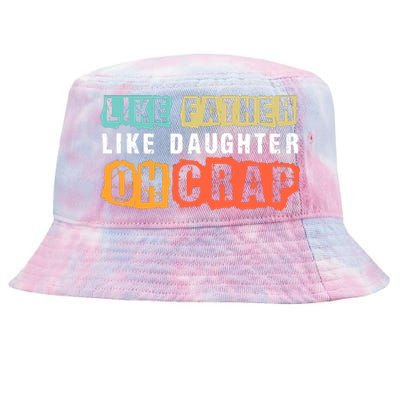 Like Father Like Daughter Oh Crap Tie-Dyed Bucket Hat