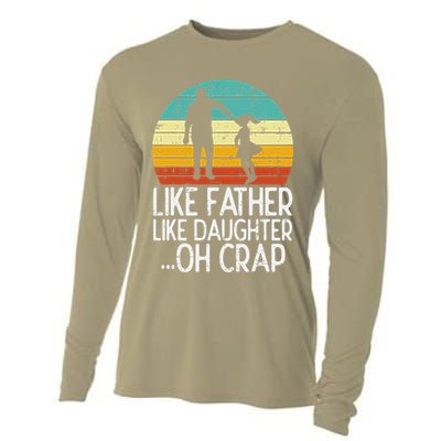 Like Father Like Daughter Oh Crap Retro Fathers Day Dad Papa Cooling Performance Long Sleeve Crew