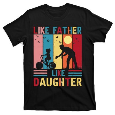 Like Father Like Daughter Oh Crap FatherS Day T-Shirt