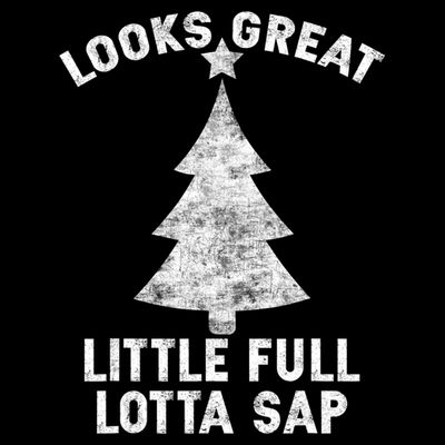 Little Full Lotta Sap Tee Christmas Vacation Santa T-Shirt