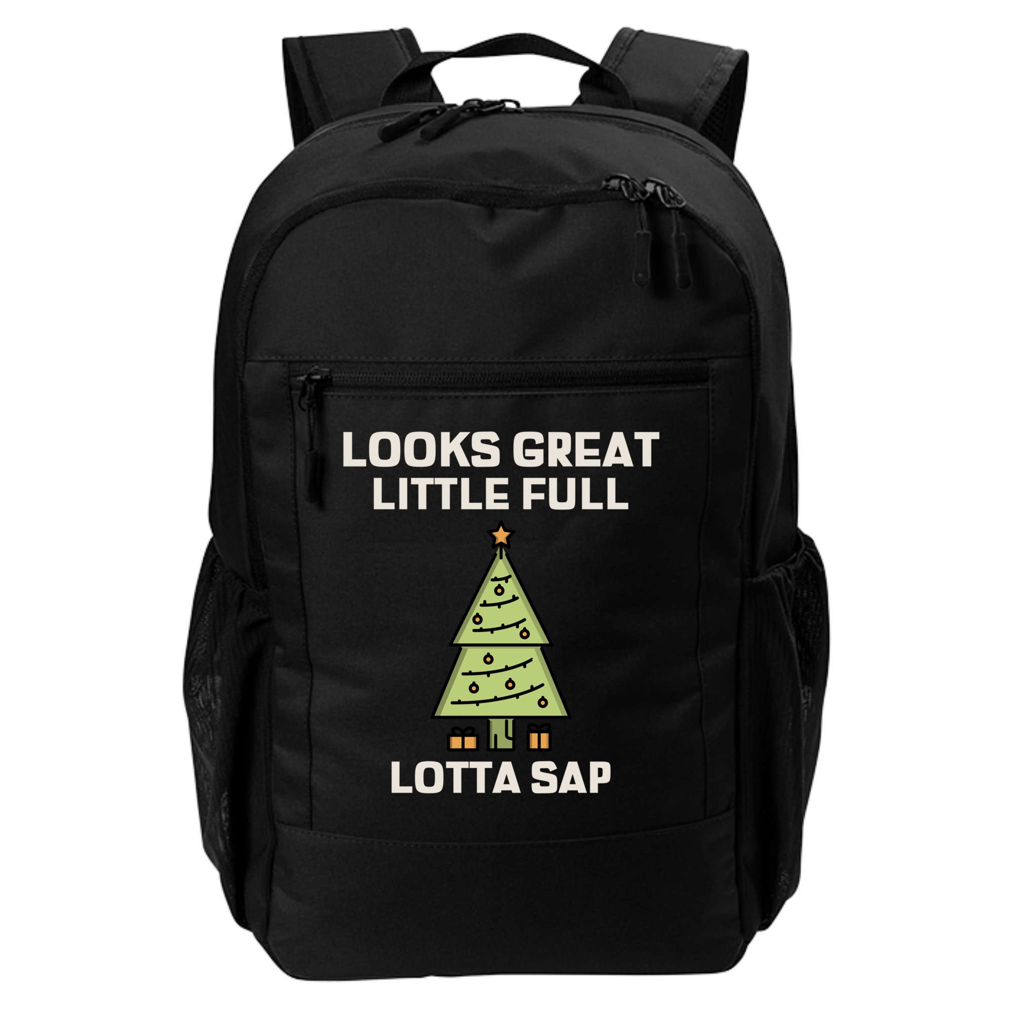 Little Full Lotta Sap Gift Christmas Vacation Funny Xmas Funny Gift Backpack