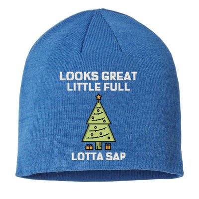 Little Full Lotta Sap Gift Christmas Vacation Funny Xmas Funny Gift Sustainable Beanie