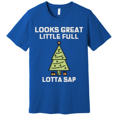 Little Full Lotta Sap Gift Christmas Vacation Funny Xmas Funny Gift Premium T-Shirt