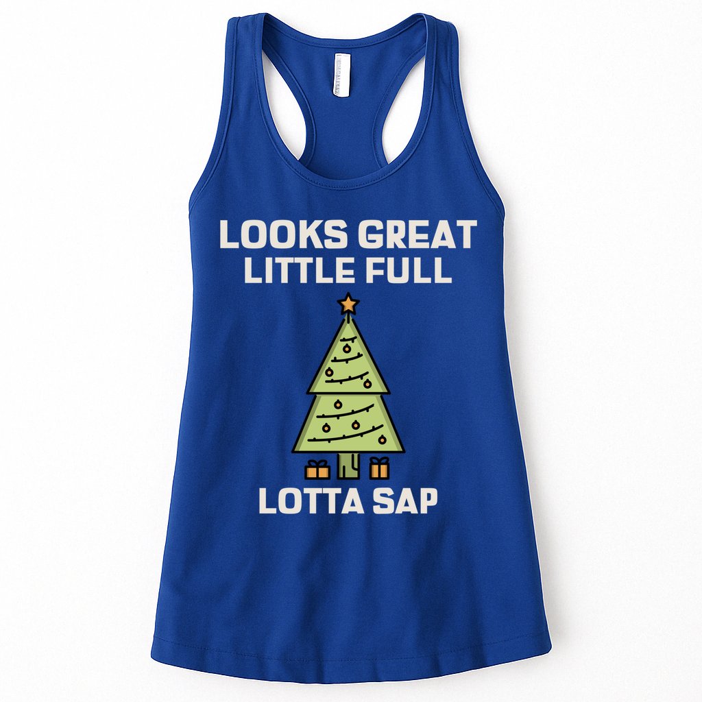Little Full Lotta Sap Gift Christmas Vacation Funny Xmas Funny Gift Womens Tank Top