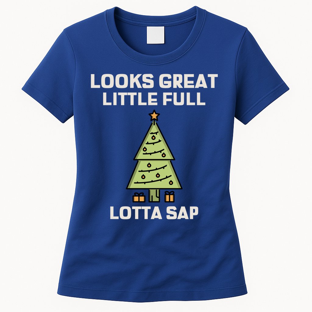 Little Full Lotta Sap Gift Christmas Vacation Funny Xmas Funny Gift Womens T-Shirt