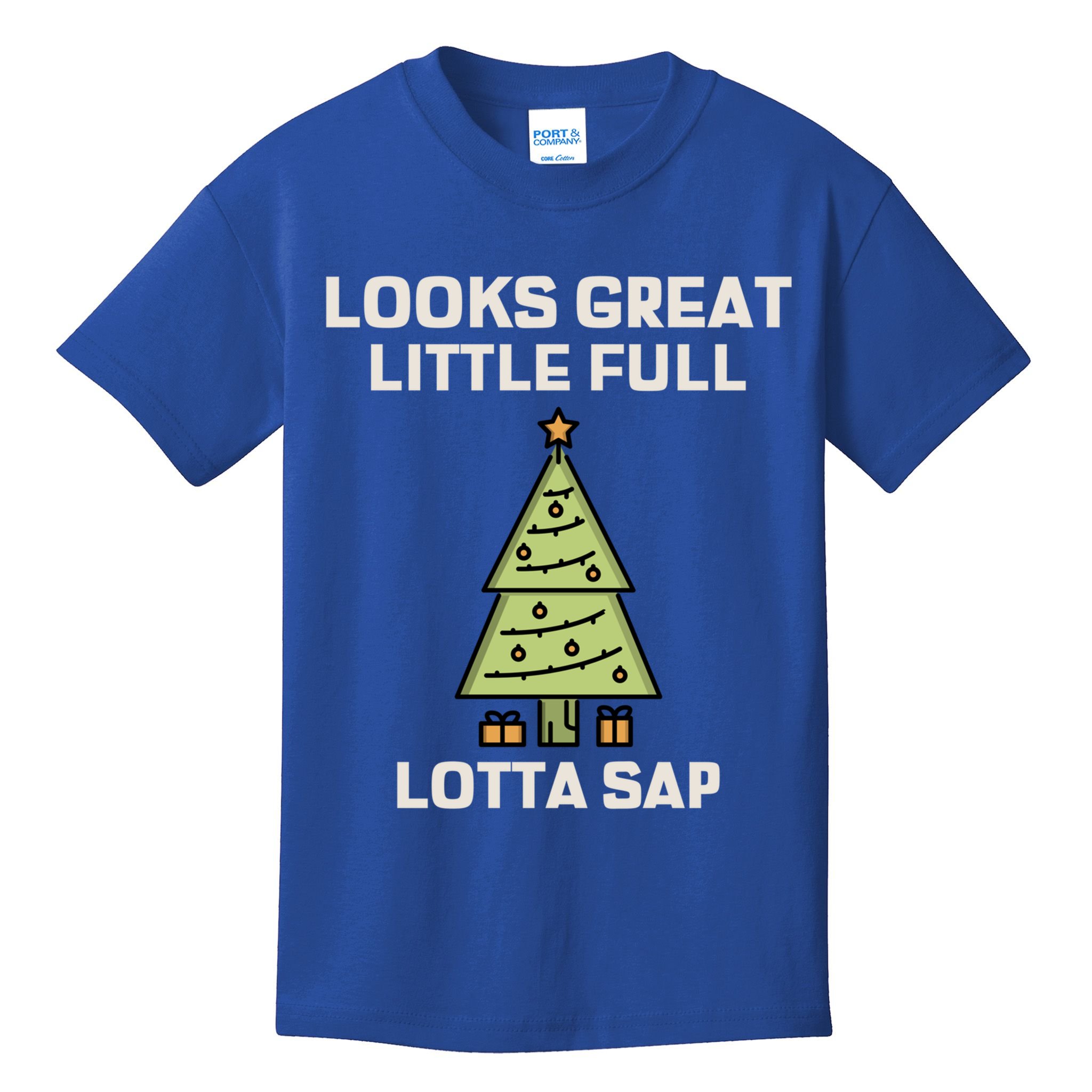 Little Full Lotta Sap Gift Christmas Vacation Funny Xmas Funny Gift Kids T-Shirt