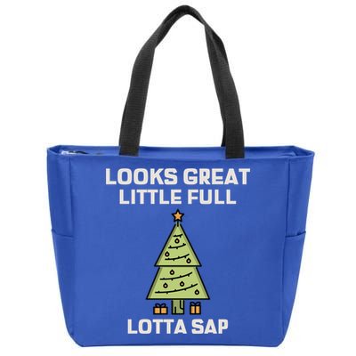 Little Full Lotta Sap Gift Christmas Vacation Funny Xmas Funny Gift Zip Tote Bag