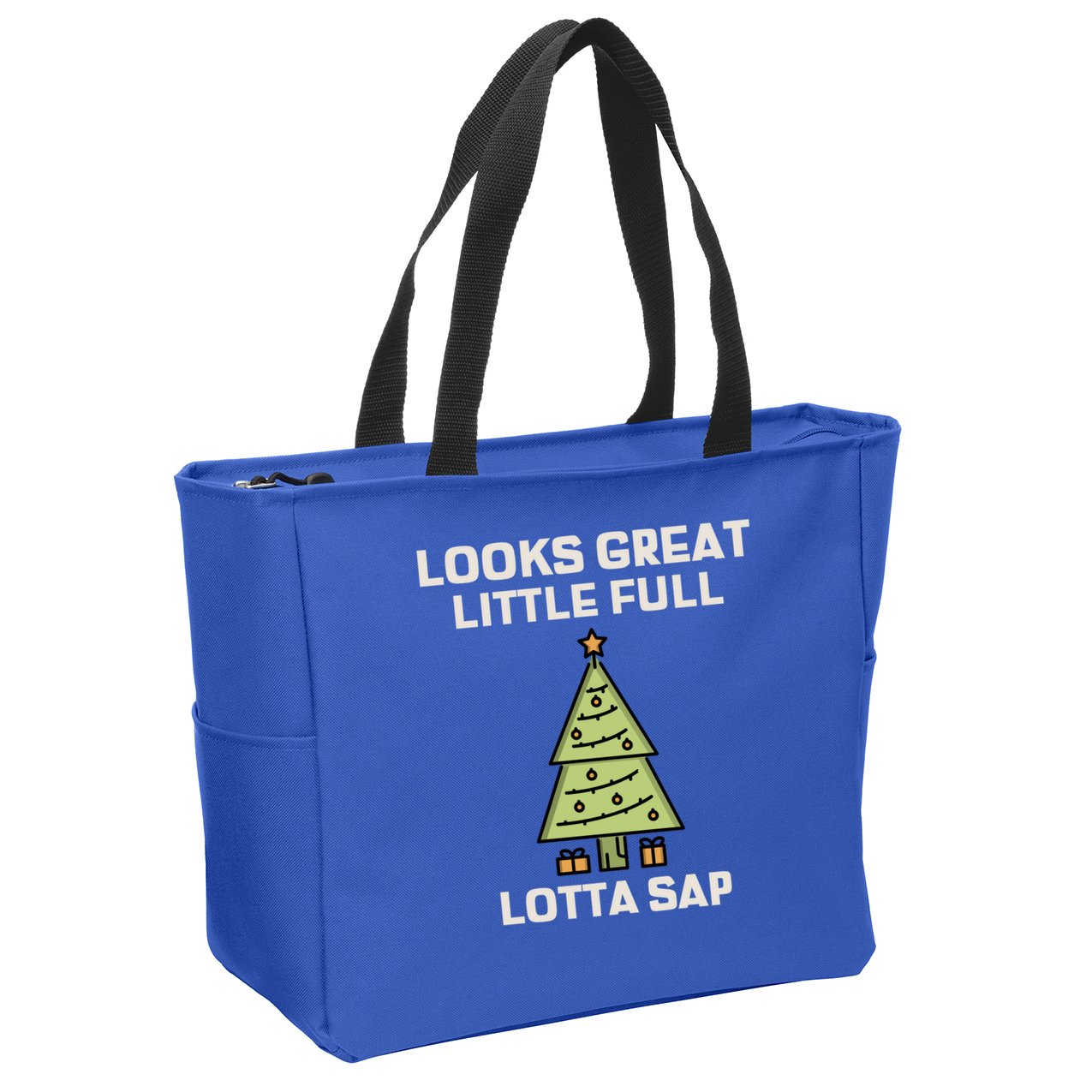 Little Full Lotta Sap Gift Christmas Vacation Funny Xmas Funny Gift Zip Tote Bag